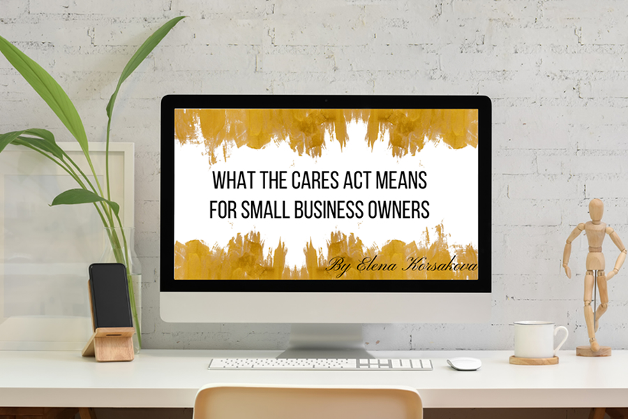 What the CARES Act Means for Small Business Owners