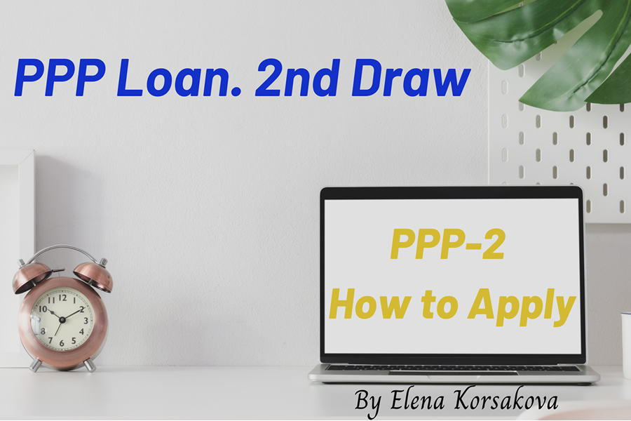 Second Draw PPP Loans. How to Apply. EK Global